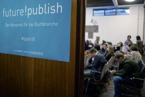 future!publish 2018: Die Zukunft des Publizierens. Auf der Suche nach dem Text